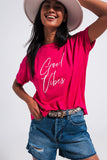 Q2 T shirt Fuchsia com texto Good Vibes